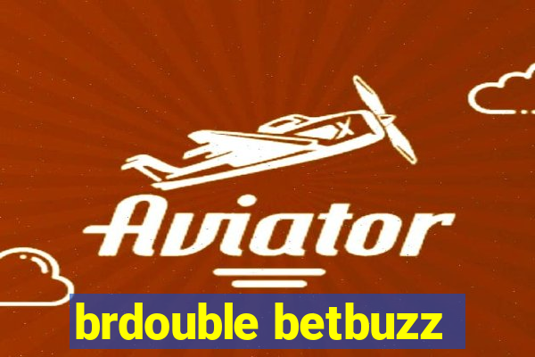 brdouble betbuzz